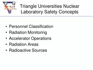 Triangle Universities Nuclear Laboratory Safety Concepts