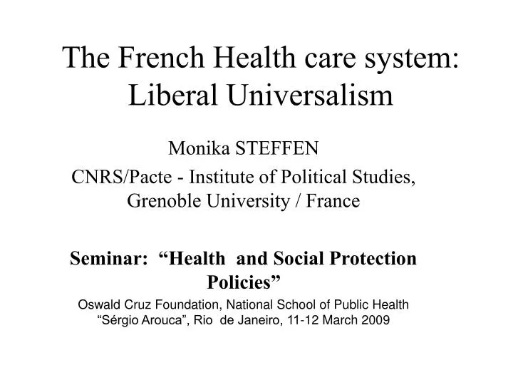 the french health care system liberal universalism