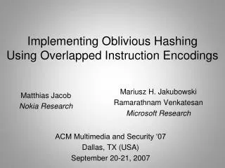 Implementing Oblivious Hashing Using Overlapped Instruction Encodings