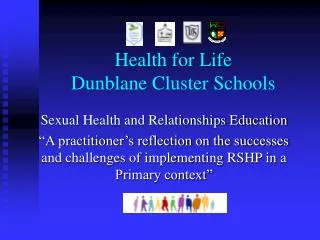 Health for Life Dunblane Cluster Schools