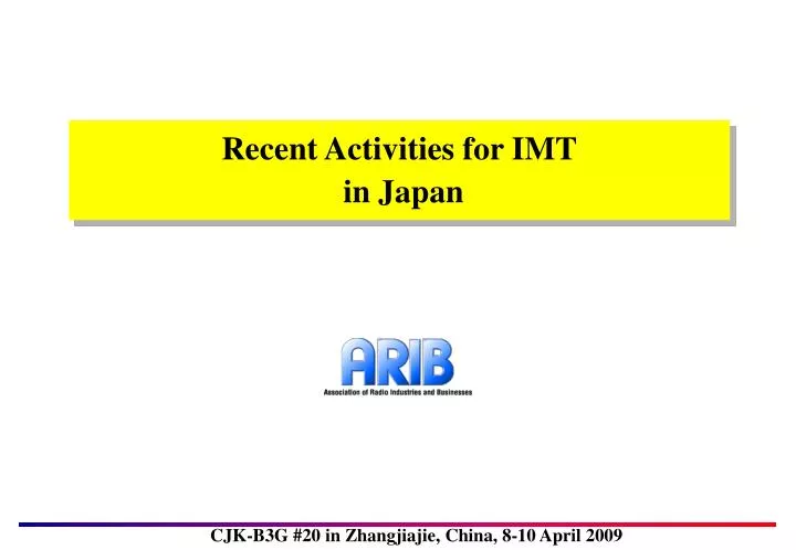 recent activities for imt in japan