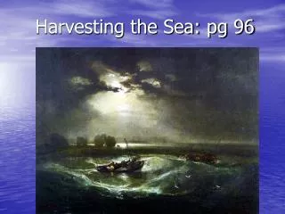 Harvesting the Sea: pg 96