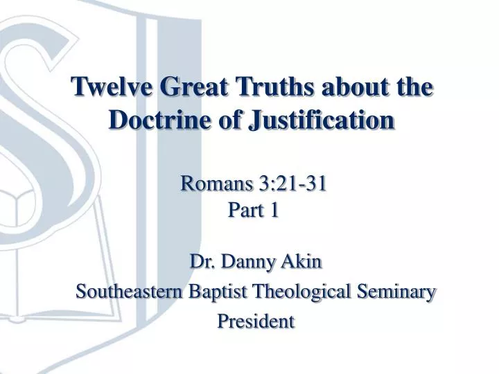 twelve great truths about the doctrine of justification