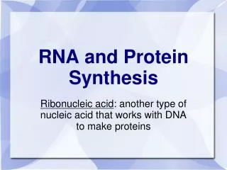 RNA and Protein Synthesis