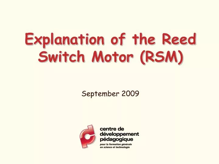 explanation of the reed switch motor rsm