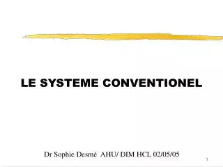 le systeme conventionel