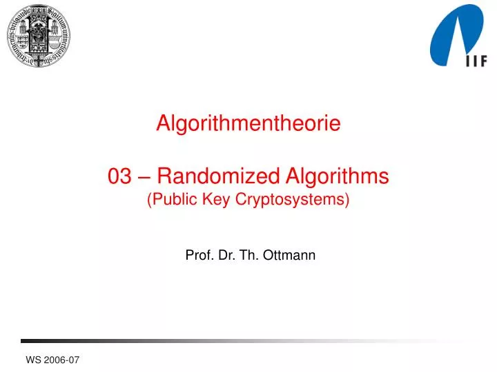 algorithmentheorie 03 randomized algorithms public key cryptosystems