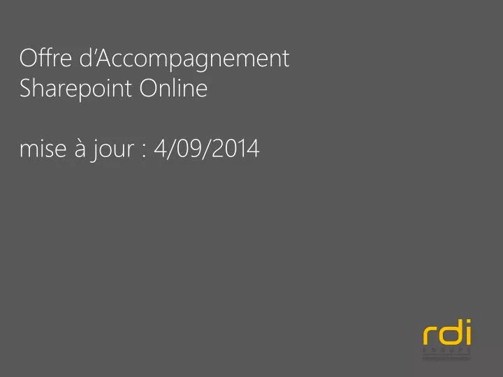 offre d accompagnement sharepoint online mise jour 4 09 2014