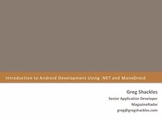 Introduction to Android Development Using .NET and MonoDroid