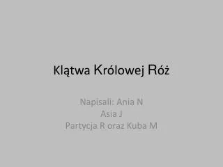 kl twa k r lowej r