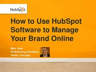 How to Use HubSpot Software to Manage Your Brand Online