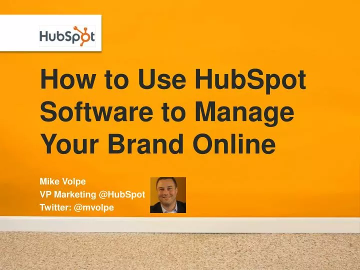 how to use hubspot software to manage your brand online