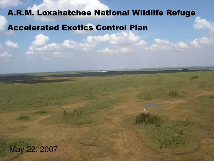 a r m loxahatchee national wildlife refuge accelerated exotics control plan