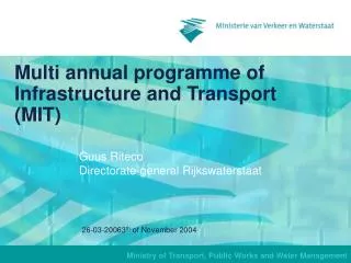 Multi a nnual programme of Infrastructure and Transport (MIT)