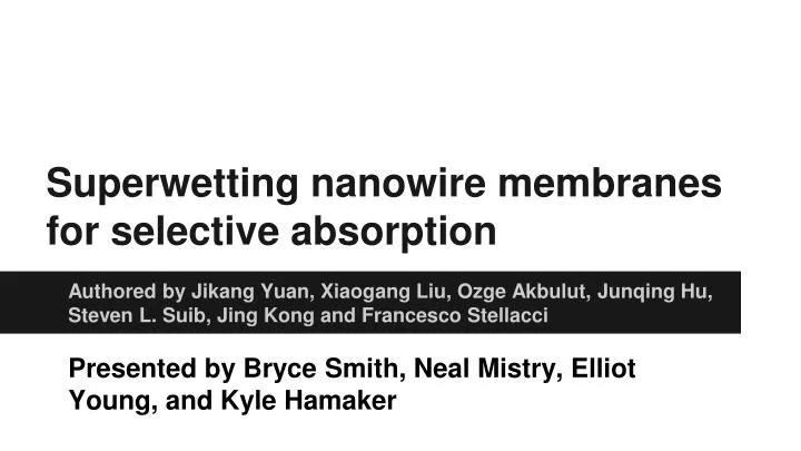 superwetting nanowire membranes for selective absorption