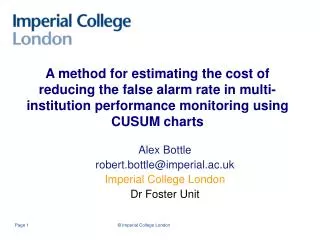 Alex Bottle robert.bottle@imperial.ac.uk Imperial College London Dr Foster Unit