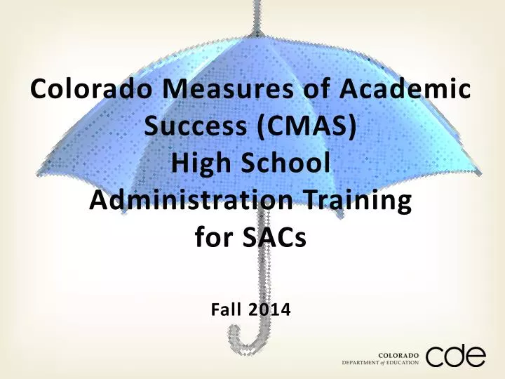 colorado measures of academic success cmas high school administration training for sacs