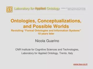 Nicola Guarino CNR Institute for Cognitive Sciences and Technologies,