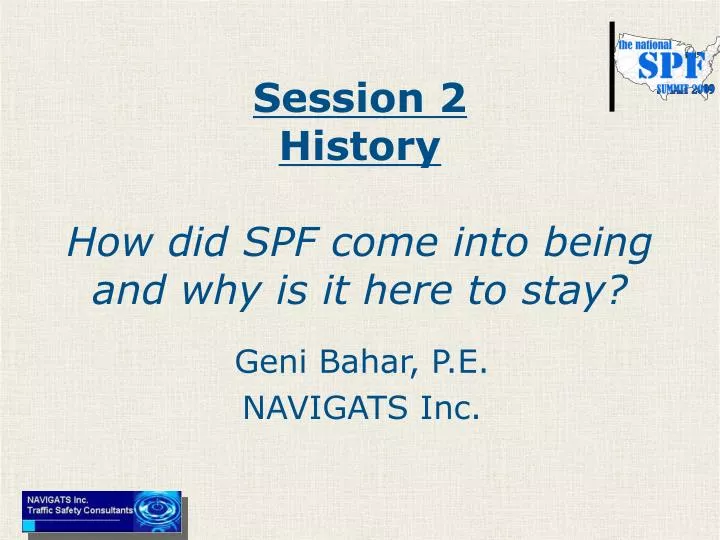 session 2 history how did spf come into being and why is it here to stay