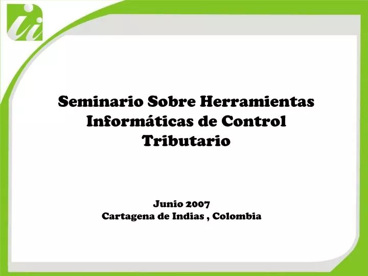 seminario sobre herramientas inform ticas de control tributario