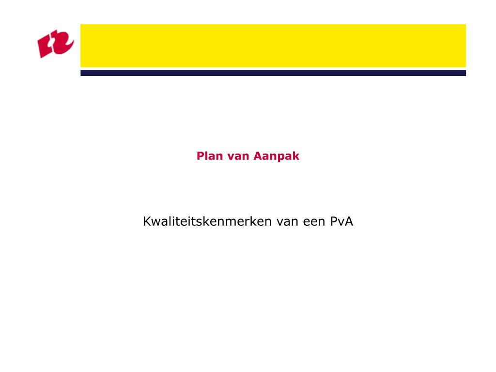 PPT - Plan van Aanpak PowerPoint Presentation, free download - ID:6390622