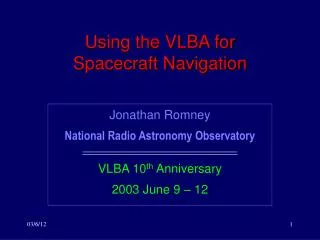 Using the VLBA for Spacecraft Navigation