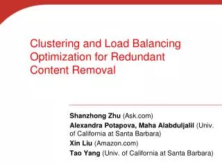 Clustering and Load Balancing Optimization for Redundant Content Removal