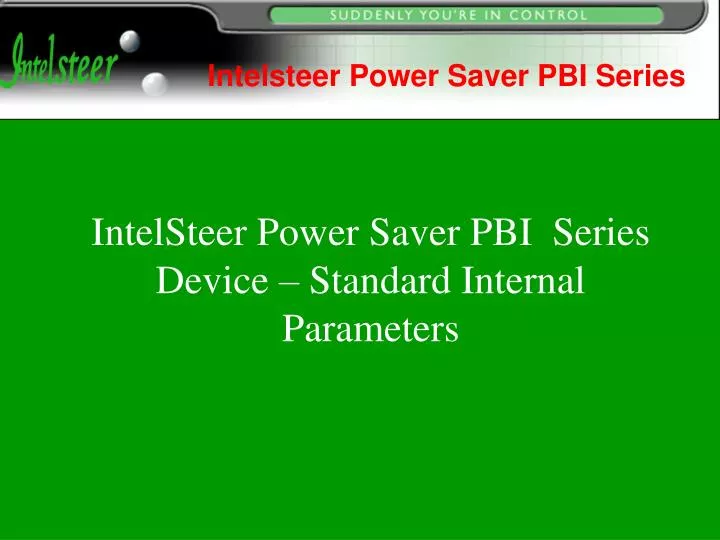 intelsteer power saver pbi series device standard internal parameters