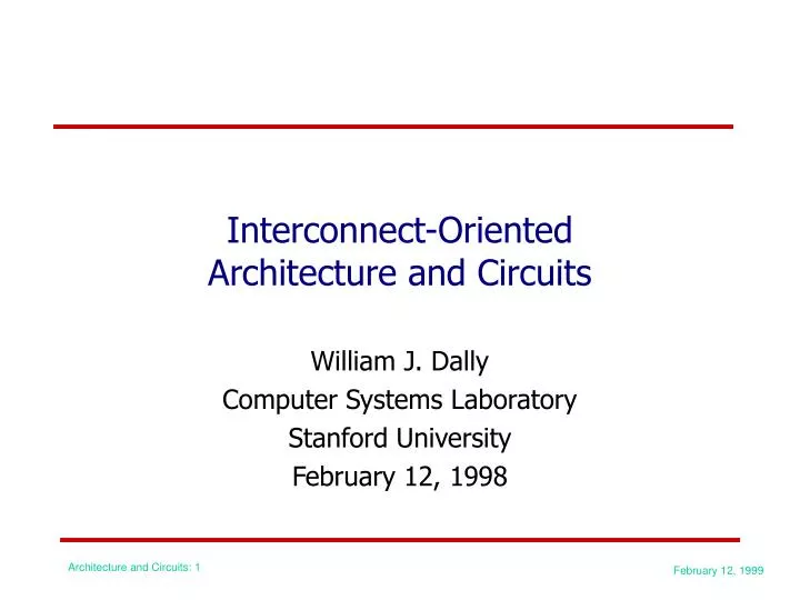 interconnect oriented architecture and circuits
