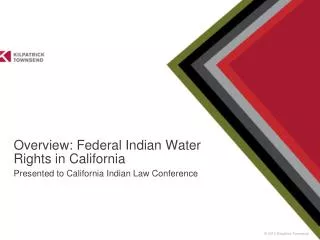 Overview: Federal Indian Water Rights in California