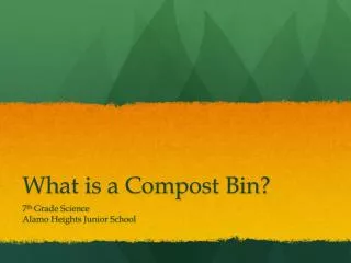 What is a Compost Bin?