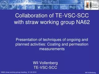 Collaboration of TE-VSC-SCC with straw working group NA62