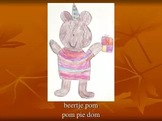 beertje pom pom pie dom