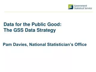 Data for the Public Good: The GSS Data Strategy