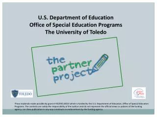 U.S. Department of Education Office of Special Education Programs The University of Toledo