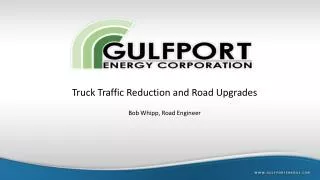 Truck Traffic Reduction and Road Upgrades