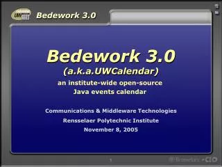 Communications &amp; Middleware Technologies Rensselaer Polytechnic Institute November 8, 2005
