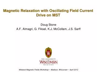 Magnetic Relaxation with Oscillating Field Current Drive on MST