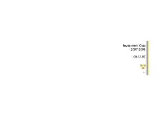investment club 2007 2008 09 12 07