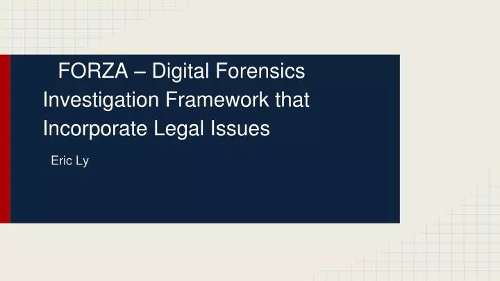 forza digital forensics investigation framework that incorporate legal issues