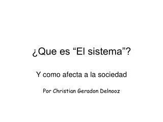 que es el sistema