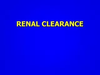 RENAL CLEARANCE