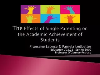 The Effects of Single Parenting on the Academic Achievement of Students