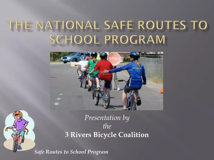 the national safe routes to school program