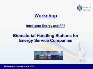 Workshop Intelligent Energy and FP7 Biomaterial Handling Stations for Energy Service Companies