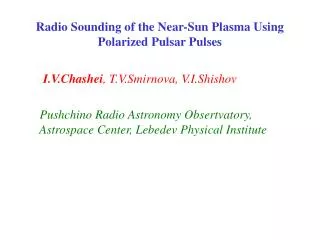 Radio Sounding of the Near-Sun Plasma Using Polarized Pulsar Pulses