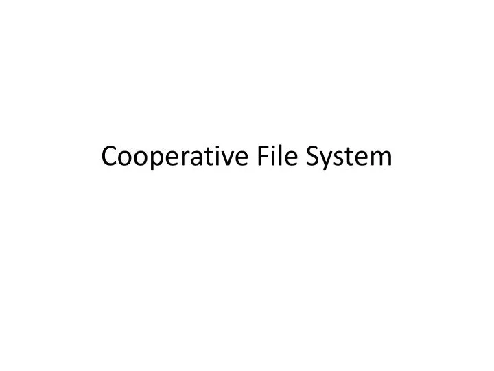 cooperative file system