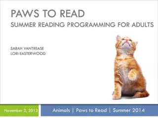 Animals | Paws to Read | Summer 2014