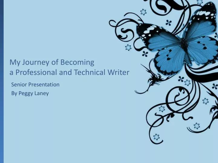 my journey of becoming a professional and technical writer
