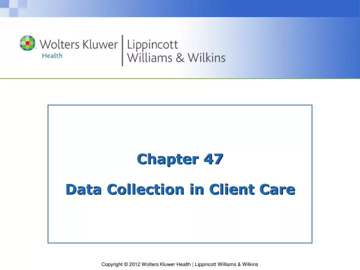 chapter 47 data collection in client care